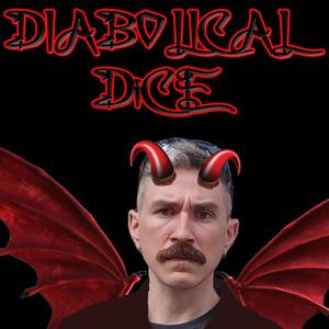 Diabolical Dice (Explicit)