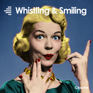 Whistling & Smiling