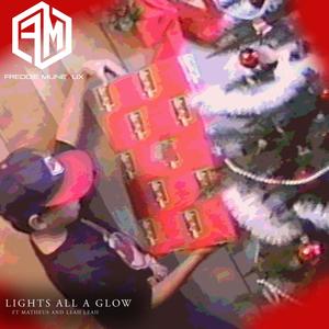 Light's All A Glow (feat. Matheus & Leah Leah)