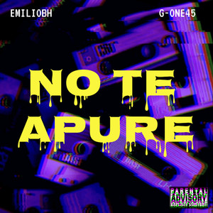 No Te Apure (Explicit)