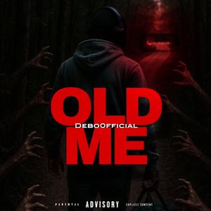 Old Me (Explicit)