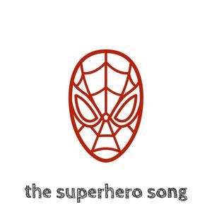 The Superhero Song (Explicit)