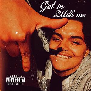 Get in wit me (Explicit)