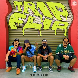 Trip Flip (feat. Ahi, El-Bino & M2) [Explicit]