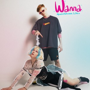 WANNA (Explicit)