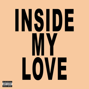 Inside My Love (feat. OHSE) [Explicit]