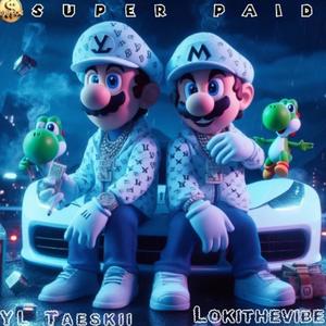 Super Paid (feat. Lokithevibe) [Explicit]