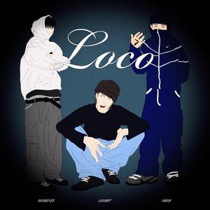 Loco (Explicit)