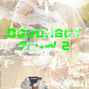 Doughboy Flow 2 (Explicit)