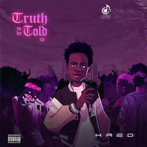 Truth to be told (T.T.B.T) [Explicit]