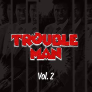 Deep in it (Trouble Man)