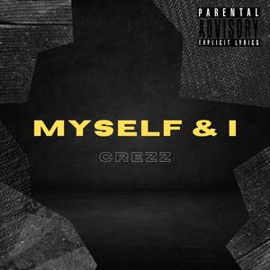 Myself & I (Explicit)