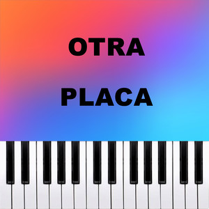 Otra Placa (Piano Version)