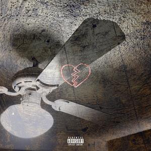 Broken Hearts & Ceiling Fans (feat. Julian Gross) (Explicit)