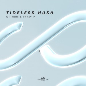 ArrAy-P - Tideless Hush