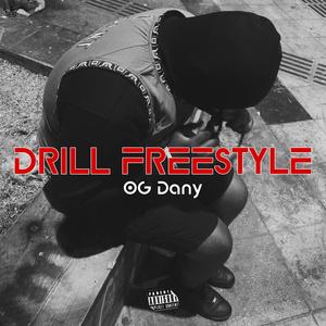 Drill Freestyle (Explicit)