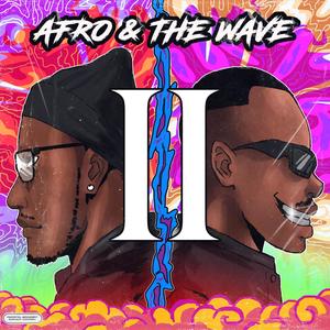 AFRO & THE WAVE 2