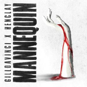 Mannequin (feat. Gilldavinci) [Explicit]