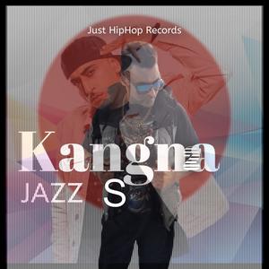 Kangna 2(feat. Jazz S)