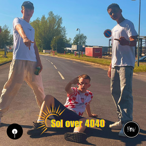 Sol Over 4040 (Explicit)