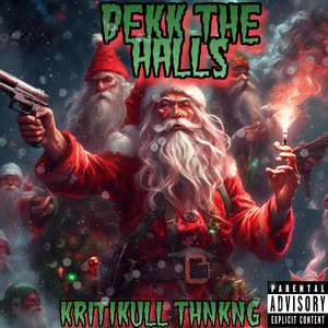 Dekk the Halls (Explicit)