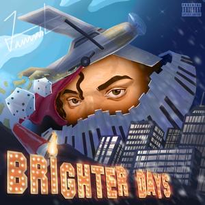 BRIGHTER DAYS (Explicit)