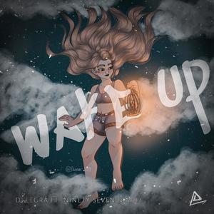 Wake Up (feat. Ninety Seven & M3L1)