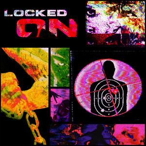 Locked On (Explicit)