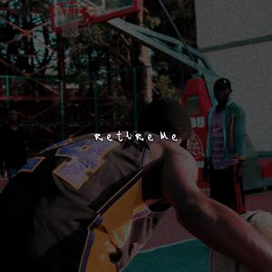 Retire Me (Explicit)