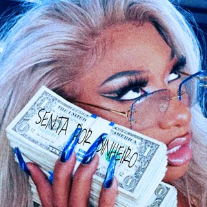 SENTA POR DINHEIRO (Explicit)