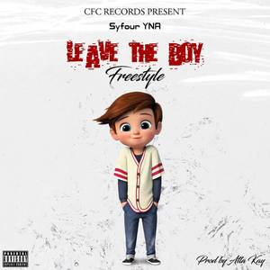 Leave The Boy (Freestyle) [Explicit]