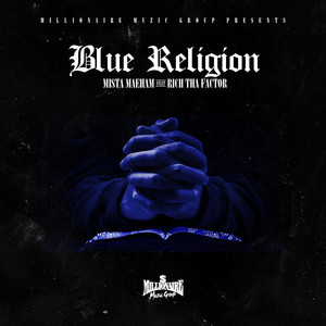 Blue Religion (feat. Rich Tha Factor) [Explicit]