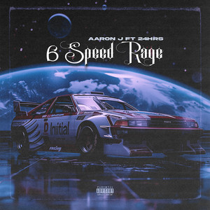 6 Speed Rage (Explicit)