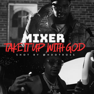Take it up with GOD (Explicit)
