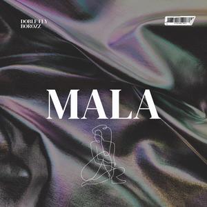 MALA (feat. Borozz) [Explicit]