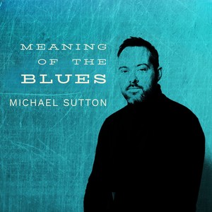 Meaning Of The Blues