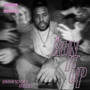 Run It Up (Explicit)
