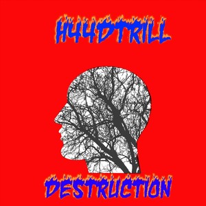 Destruction (Explicit)