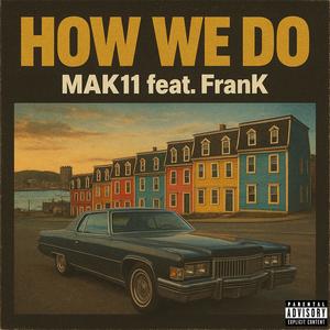 How We Do (feat. FranK) (Explicit)