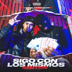 Sigo con los mismos (Explicit)