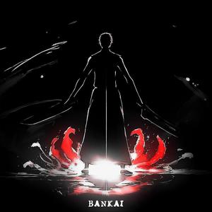 BANKAI! (Explicit)