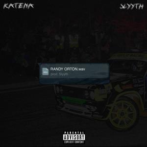 RANDY ORTON (feat. Slyyth) (Explicit)