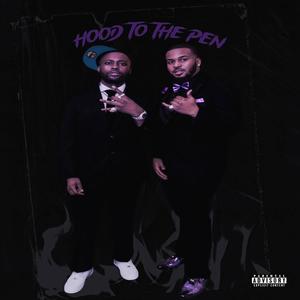 Hood To The Pen (feat. Maui Mac) [Explicit]