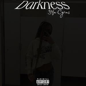 Darkness (Explicit)