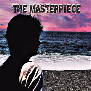 THE MASTERPIECE (Explicit)