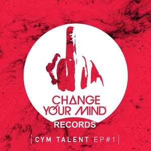 CYM Talent, Vol. 1 (Explicit)