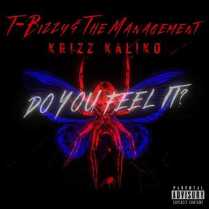 T-Bizzy & The Management - Do You Feel It? (Explicit)