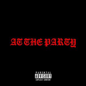 at the party (Explicit)