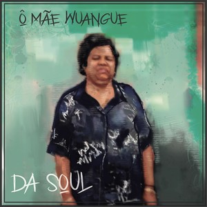 Ô Mâe Wangue (Explicit)