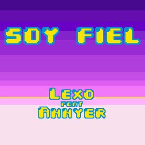 Soy Fiel (feat. Annyer)